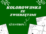 Kolorowanka Wiosenna Przygoda – 11 stron pełnych kolorowanek ze zwierzętami! 🦁🐘🎨 świetlica, godzina wychowawcza, klasy 1-3