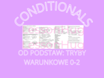 Zdania warunkowe 0,1,2 od podstaw/Conditionals 0,1,2