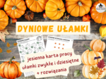 DYNIOWE UŁAMKI - JESIENNA MATEMATYKA - działania na ułamkach i zadania logiczne, Dzień Dyni