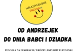 Od Andrzejek do Dnia Babci i Dziadka
