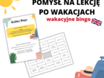 WAKACYJNE BINGO, POMYSŁ NA LEKCJĘ PO WAKACJACH, PO ANGIELSKU