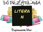 Spółgłoski do przytulania. Poznawanie liter przez zmysły, wrażenia i zabawę. Monografia litery N