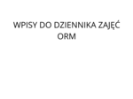 Wpisy do dziennika ORM - logopedia
