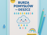 Scenariusz zajęć "Burza pomysłów — deszcz"