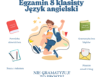 Egzamin 8 klasisty - język angielski