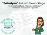 Test zamknięty ze znajomości lektury – "Balladyna" J. Słowackiego, dwie wersje wraz z kluczem odpowiedzi