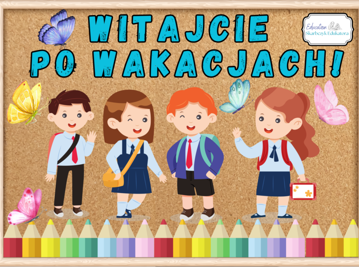 WITAJCIE PO WAKACJACH