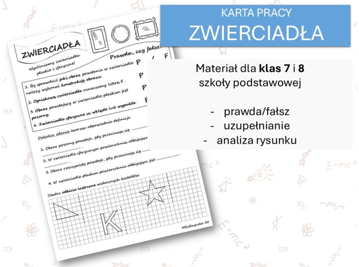 Fizyka 7 i 8. Karta pracy. ZWIERCIADŁA. Optyka.
