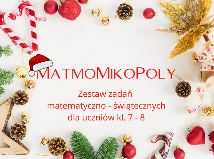 Matematyczno - Mikołajowe Monopoly dla kl. 7 - 8