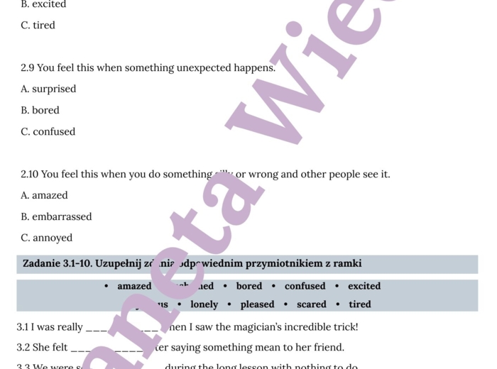 PRZYMIOTNIKI (EMOCJE)– Zbiór zadań do egzaminu ósmoklasisty z języka angielskiego. Poziom A2/A2+ – przymiotniki opisujące uczucia i emocje, ćwiczenia: końcówki -ing/-ed, przymiotniki zaprzeczające (unamused, unexciting), wypełnianie luk w tekście, tworze