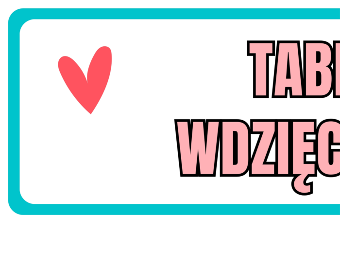 TABLICA WDZIĘCZNOŚCI - zestaw materiałów