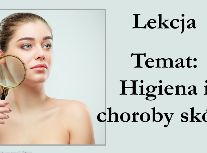 Klasa 7 - Higiena i choroby skóry - prezentacja