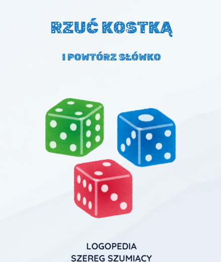 Rzuć kostką i powtórz słówko - Idealna pomoc logopedyczna do terapii głosek szumiących! Logopedia