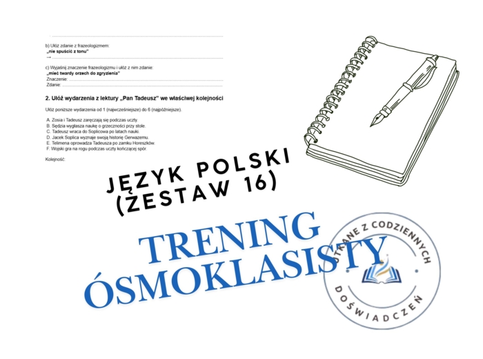 Trening ósmoklasisty – język polski. Zestaw 16. Pan Tadeusz