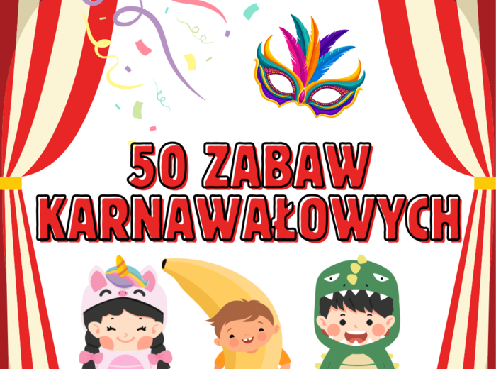 50 zabaw karnawałowych