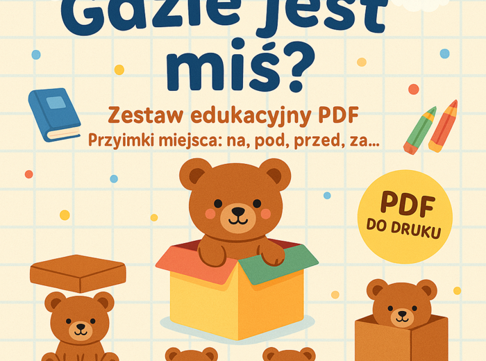 Na, pod, w, za, przed, obok, wewnątrz, na zewnątrz. Karta pracy. Sprawdzian
