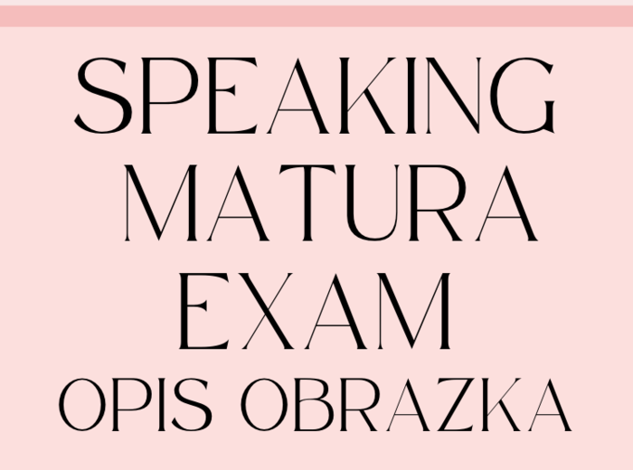 Speaking  matura exam Opis obrazka