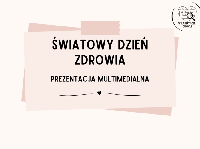 ŚWIATOWY DZIEŃ ZDROWIA_Prezentacja multimedialna