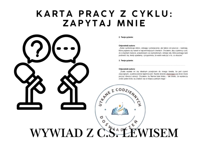 KARTA PRACY z cyklu: Zapytaj mnie.  WYWIAD Z C.S. LEWISEM