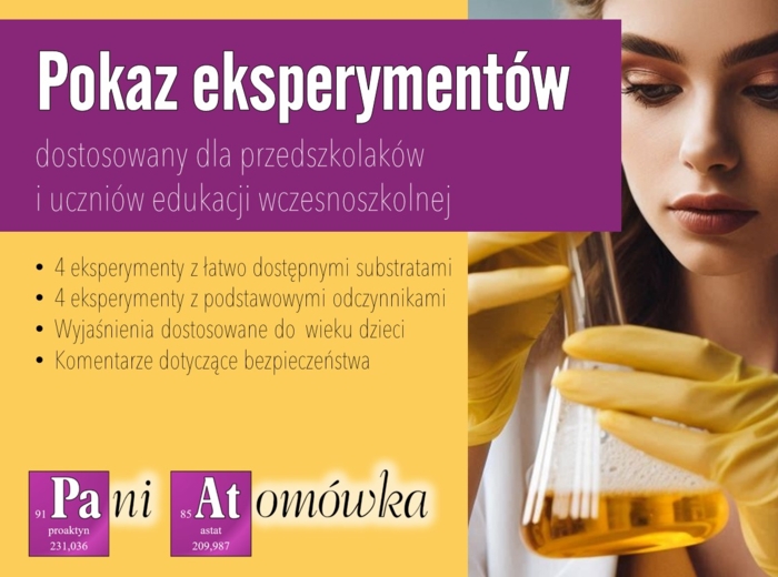 Chemia. Przedszkole. Klasa 1,2,3. Eksperymenty. Doświadczenia. Pokaz. Dni otwarte. Festyn szkolny. Święto chemika.