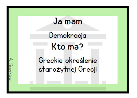 "Ja mam, kto ma" - Starożytna Grecja