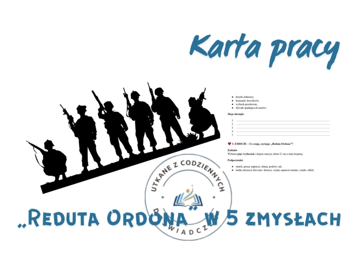 KARTA PRACY – „Reduta Ordona” w 5 zmysłach
