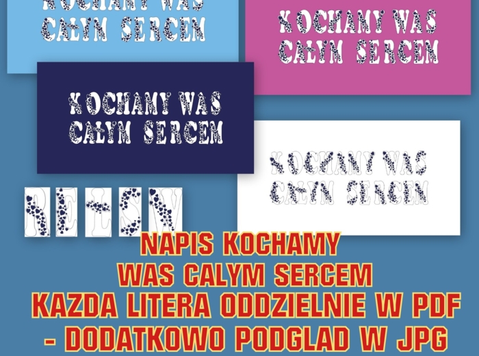 KOCHAMY WAS CAŁYM sercem Zestaw liter – produkt cyfrowy do druku