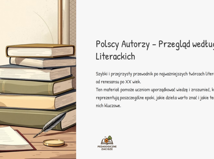 Polscy autorzy literacki- powtórzenie według epok przed egzaminem ósmoklasisty