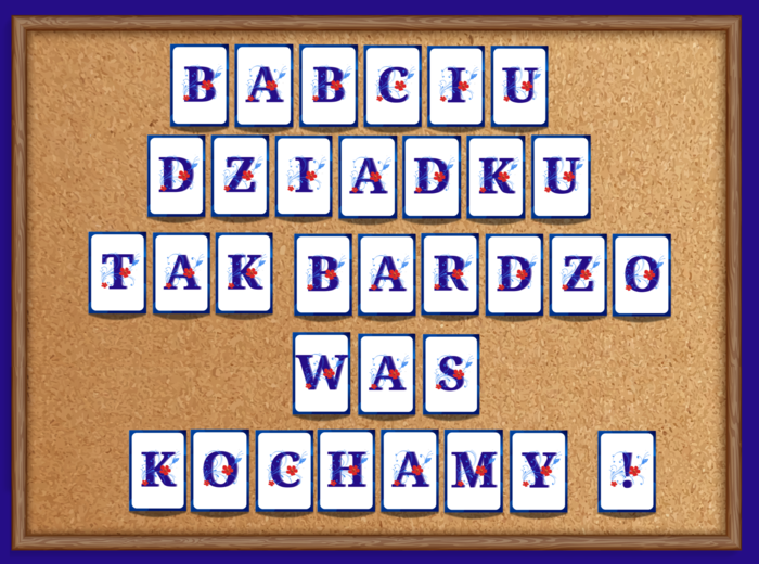 DZIEŃ BABCI i DZIADKA - BABCIU! DZIADKU! TAK BARDZO WAS KOCHAMY!