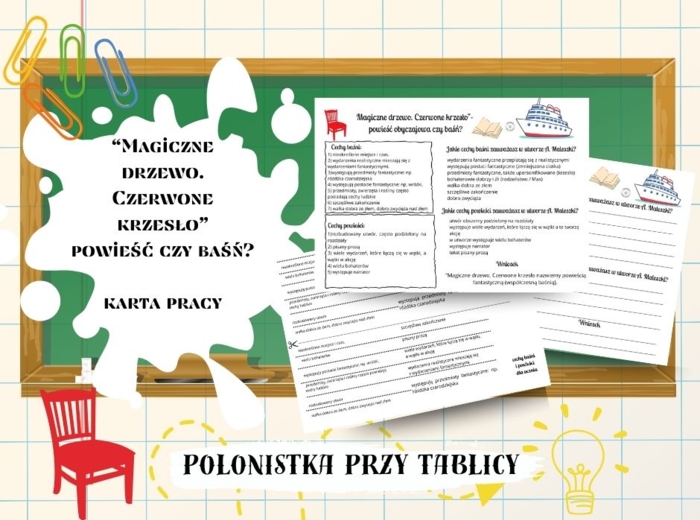 Karta pracy + odpowiedzi + wklejki dla ucznia „Magiczne drzewo. Czerwone krzesło” powieść czy baśń?