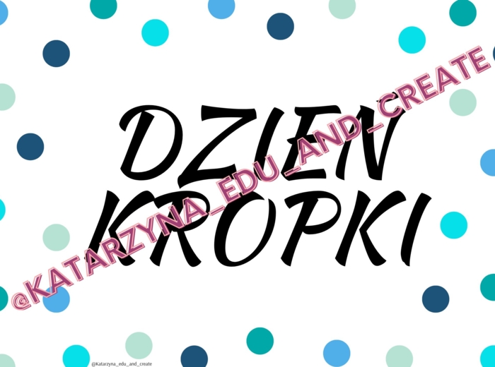 Kropka w geografii - plakaty na Dzień Kropki