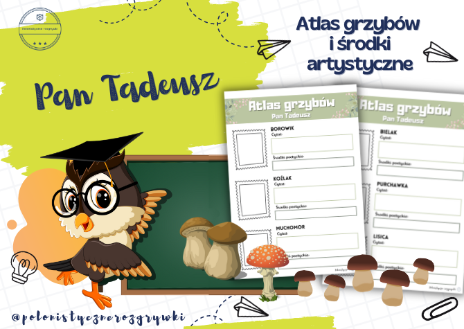 Pan Tadeusz. Atlas grzybów. Grzybobranie