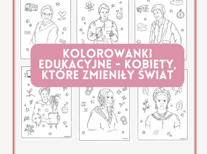 Kobiety, które zmieniły świat - Kolorowanki edukacyjne (PDF)