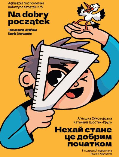 polsko-ukraińska książka "Na dobry początek" do nauki języka polskiego dla uczniów ukraińskich. lub do poczytania przez nich.