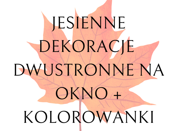 Jesienne dekoracje na okna (dwustronne) i kolorowanki