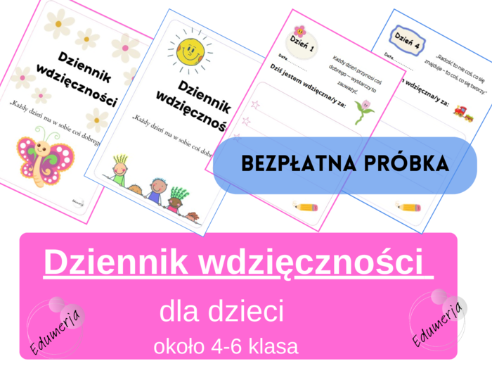 Bezpłatna próbka – Dziennik Wdzięczności i Uważności (dla młodszych np. klasy 4–6)
