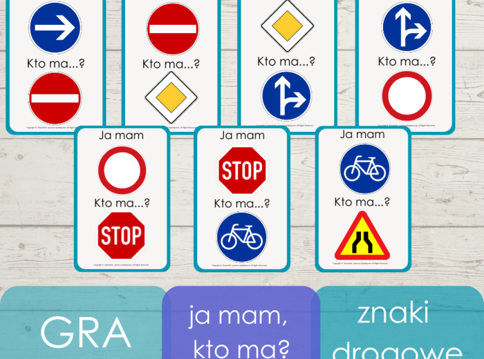 Ja mam, kto ma? - znaki drogowe
