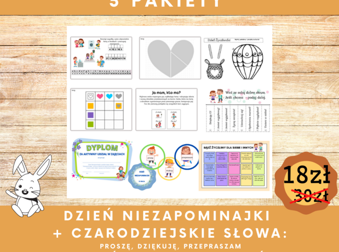 ?Dzień Niezapominajki i życzliwości ? (11 zł) ?Czarodziejskie słowa: Proszę, dziękuję, przepraszam ? (10 zł) ❤️Dzień Dobrych Uczynków ❤️( 9zł) Teraz możesz zakupić te 3 pakiety w cenie 18 zł