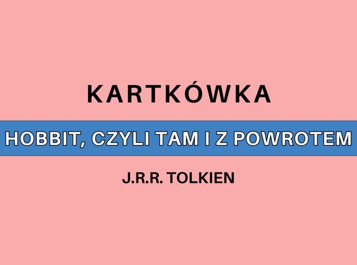 Kartkówka - Hobbit, Czyli Tam I Z Powrotem J.R.R. Tolkien