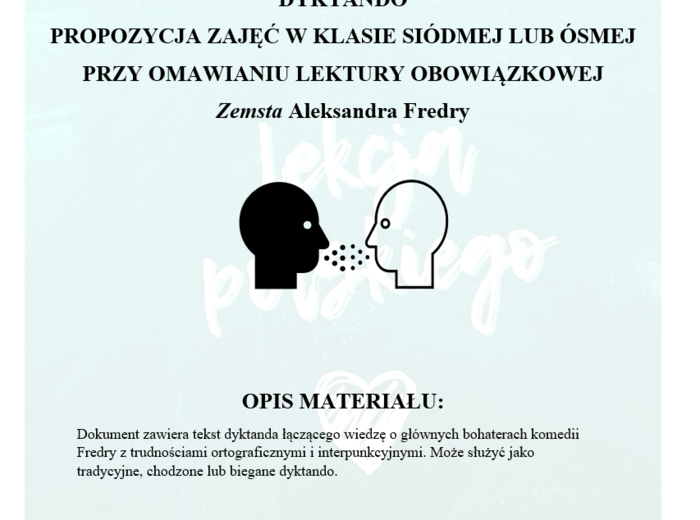 DYKTANDO (TRADYCYJNE, CHODZONE, BIEGANE) NA PODSTAWIE "ZEMSTY" ALEKSANDRA FREDRY