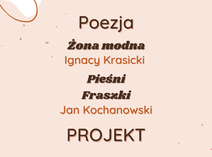 Projekt: Poezja jest - Pieśni, fraszki, Żona modna