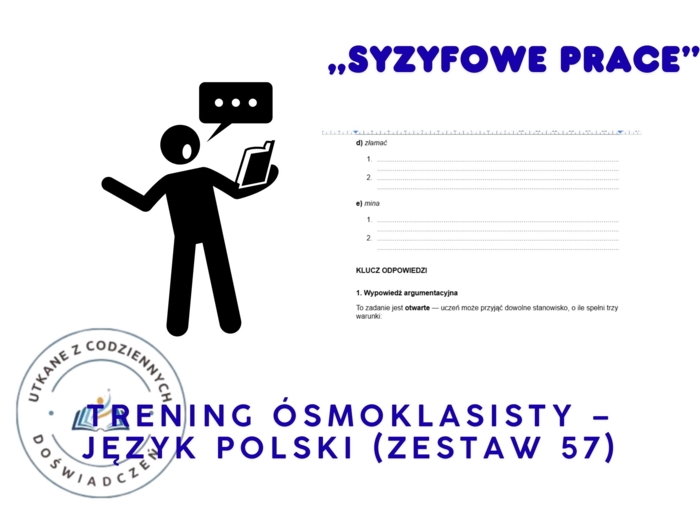 Trening ósmoklasisty – język polski (zestaw 57). „Syzyfowe prace”.  Motyw: recytacja „Reduty Ordona"