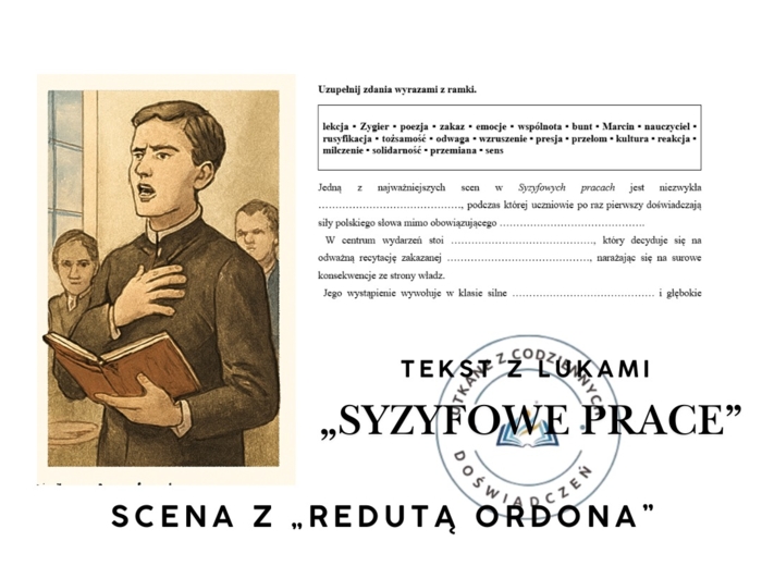 TEKST Z LUKAMI — „Syzyfowe prace”: scena z „Redutą Ordona”