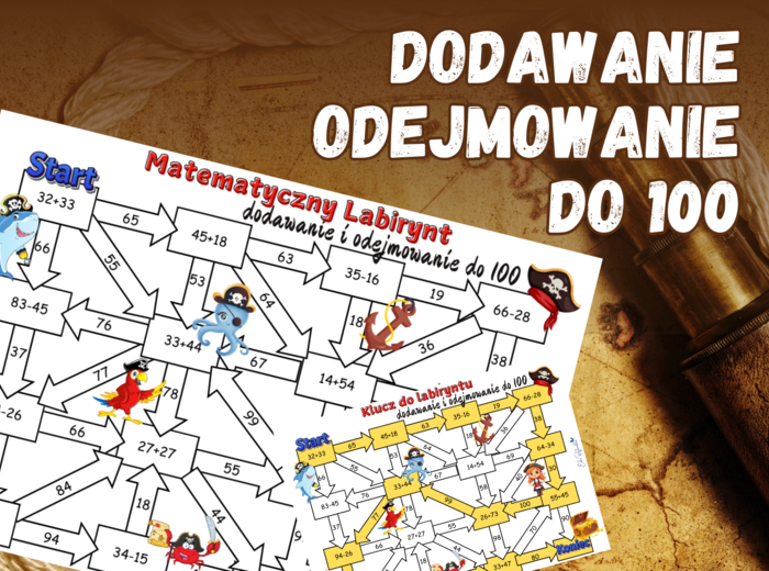 MATEMATYCZNY LABIRYNT - dodawanie i odejmowanie do 100, klasa 2, 3, piracka karta pracy