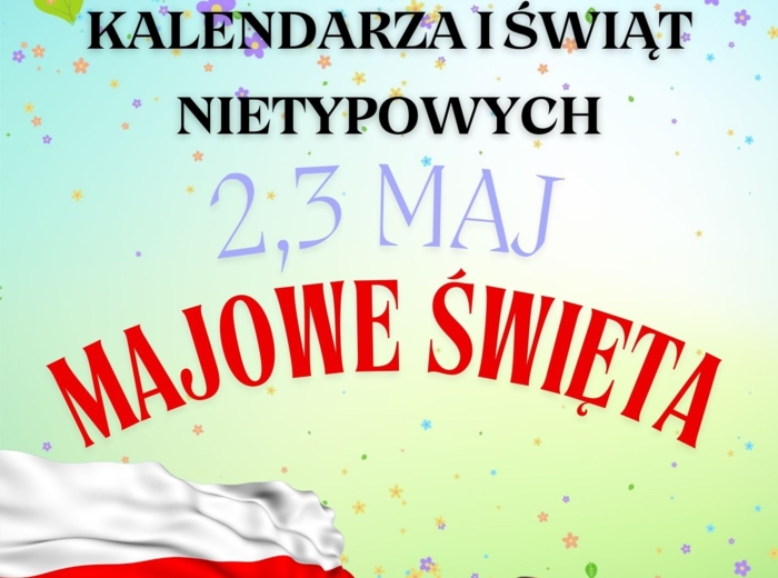PAKIET MATERIAŁÓW NA MAJ WEDŁUG KALENDARZA ŚWIĄT I DNI NIETYPOWYCH
