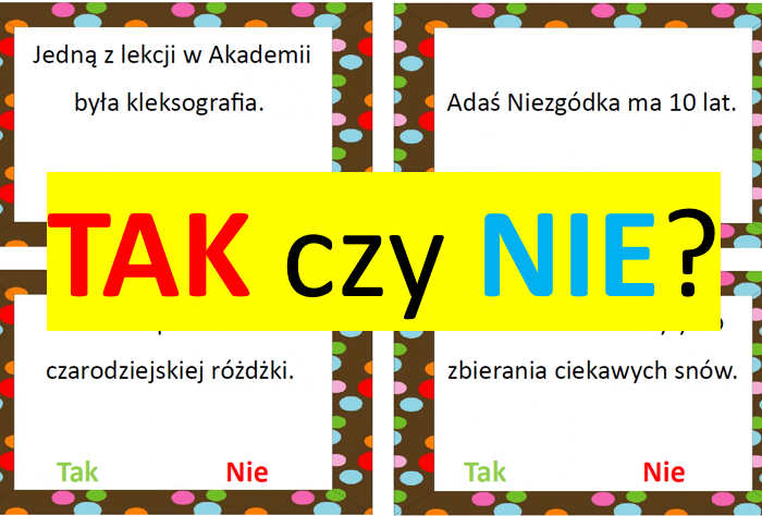 "Akademia Pana Kleksa" TAK czy NIE?