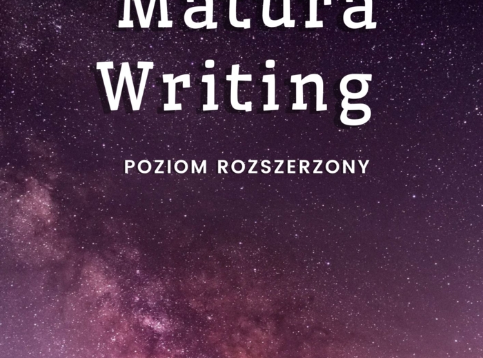 Matura rozszerzona z języka angielskiego – 45 zadań pisemnych (list, artykuł, rozprawka opiniująca i za/przeciw)przygotowanie do matury, zadania pisemne, poziom rozszerzony, gramatyka i słownictwo, ćwiczenia maturalne, writing practice, B2/C1, English ex
