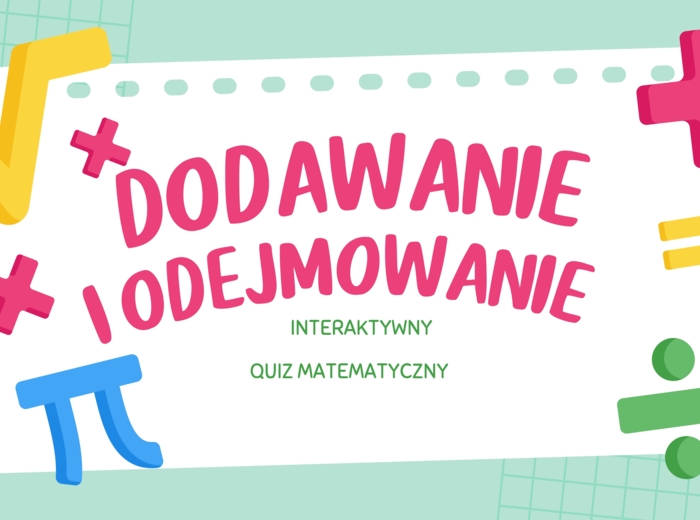 📘 Interaktywny quiz „Dodawanie i odejmowanie do 100”