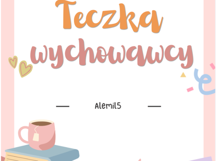 Teczka wychowawcy - 180 stron materiałów!