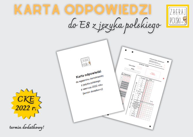 Karta odpowiedzi do egzaminu ósmoklasisty z języka polskiego w 2022 r. [termin dodatkowy]